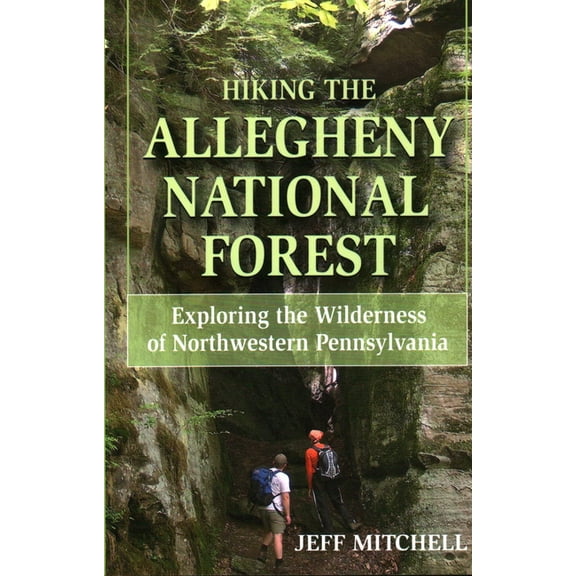 Hiking the Allegheny National Forest, (Paperback)