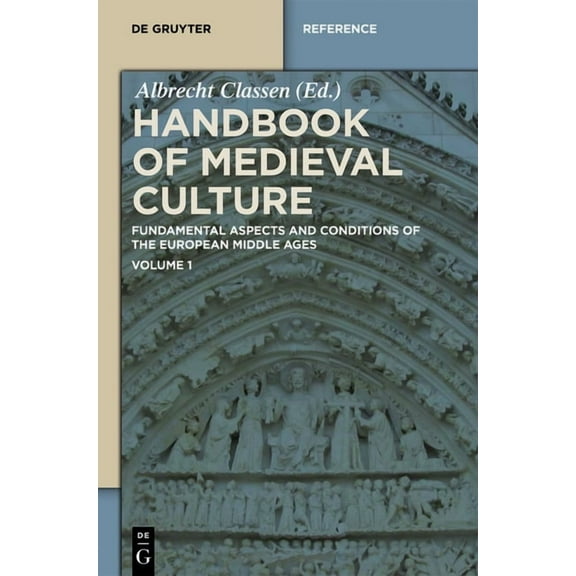 de Gruyter Reference Handbook of Medieval Culture. Volume 1, (Hardcover)