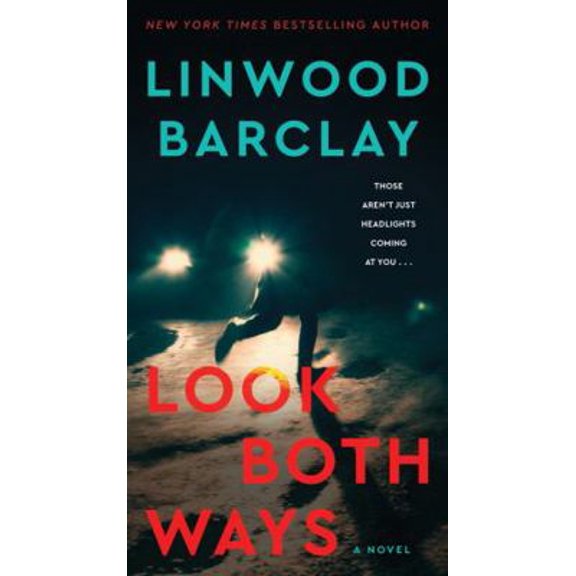 Pre-Owned Look Both Ways: A Novel (Paperback) 0063267020 9780063267022
