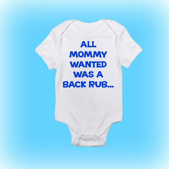 Funny Baby Onesie- Unique Baby Onesie - Baby Gift Idea - Cute Baby Onesie - Mommy Wanted A Back Rub - Baby Girl - Baby Boy - Baby Onesie Cool Baby Clothing, BABY BODYSUIT LAT 4424