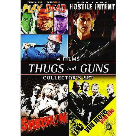Thugs & Guns 4-Films Collector's Set: Play Dead / Shotgun / Hostile Intent / You Move You Die/