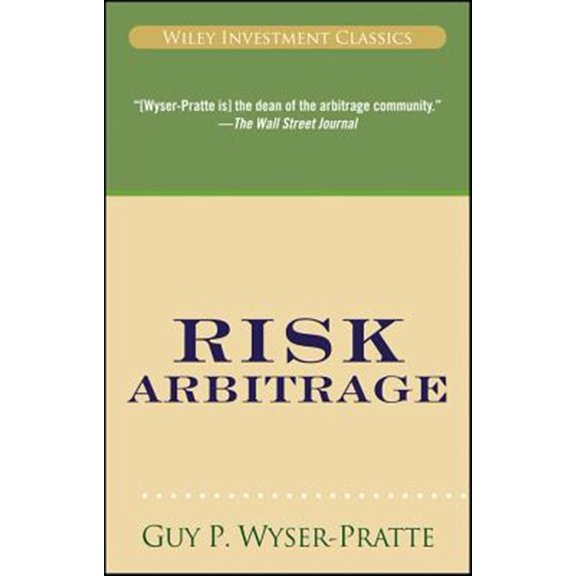 Pre-Owned Risk Arbitrage: 41 (Wiley Investment Classics) Paperback