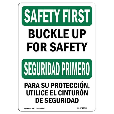 OSHA SAFETY FIRST Sign - Buckle Up For Safety Bilingual |  Made in the