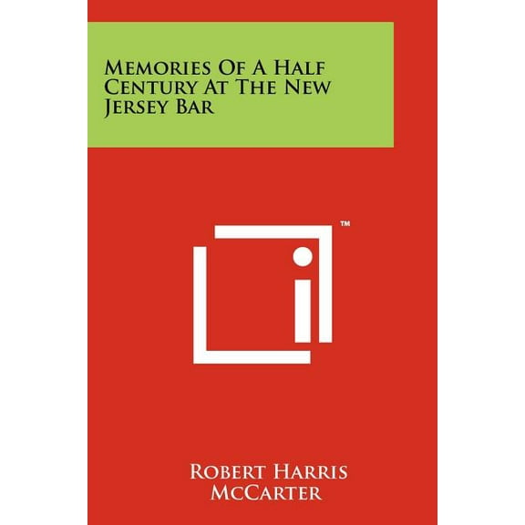 Memories Of A Half Century At The New Jersey Bar (Paperback)