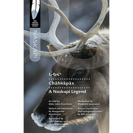 ISBN 9780889778290 product image for Châhkâpâs: A Naskapi Legend (Paperback) | upcitemdb.com