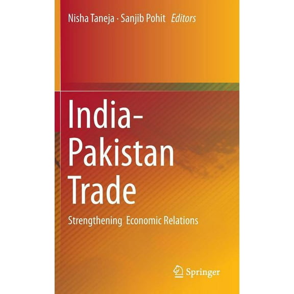 India-Pakistan Trade: Strengthening Economic Relations, (Hardcover)