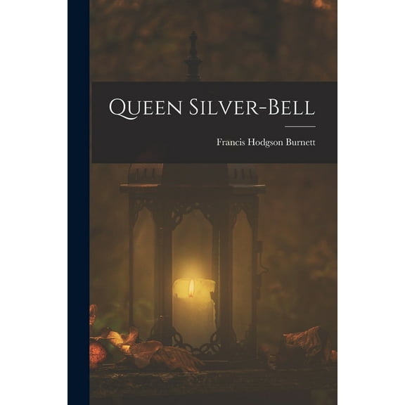 Queen Silver-bell (Paperback)