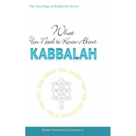 Teachings of Kabbalah What You Need to Know About Kabbalah, Book 10, (Hardcover)