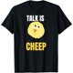 thumbnail image 1 of Talk Is Cheep- Camiseta divertida y sarcástica para bebé, 1 of 2