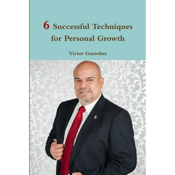 6 Successful Techniques for Personal Growth, (Paperback)