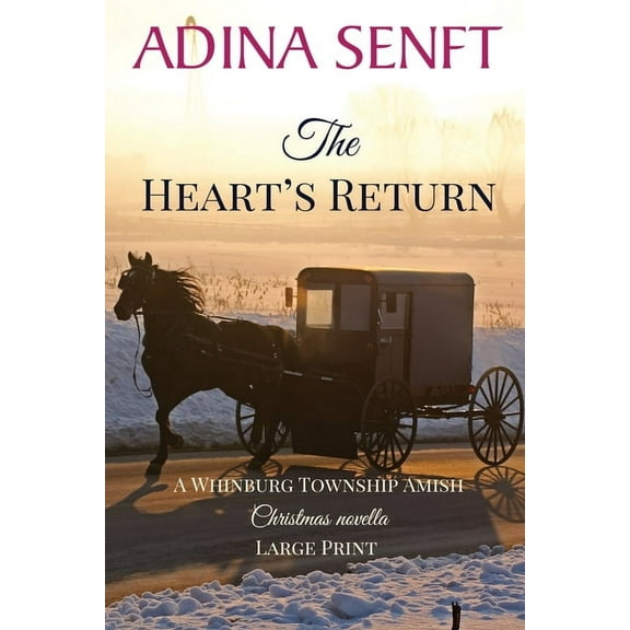 The Whinburg Township Amish (Large Print The Heart's Return (Large Print): An Amish Christmas second chance romance, Book 10, (Paperback)