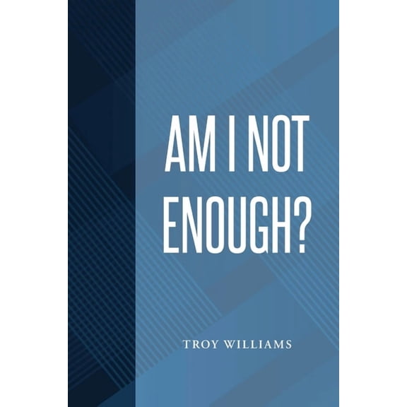 Am I Not Enough, (Paperback)
