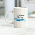 thumbnail image 2 of Good Things Take Time 11oz Coffee Mug, 2 of 2