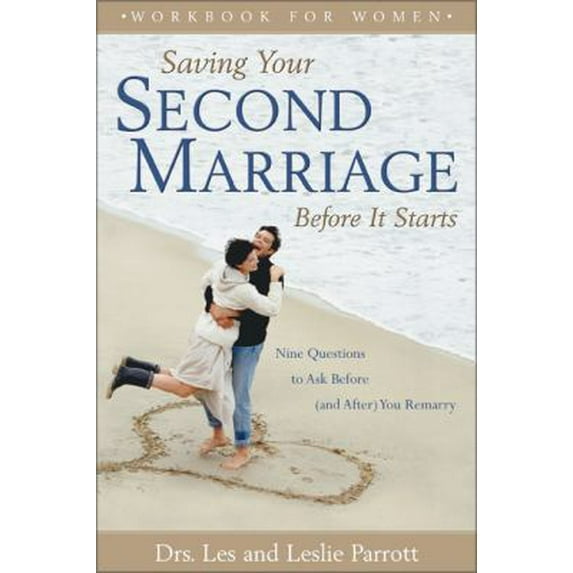 Pre-Owned Saving Your Second Marriage Before It Starts (Workbook for Women) (Paperback) 0310240557 9780310240556