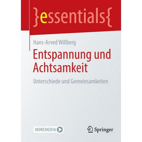 Essentials Entspannung Und Achtsamkeit: Unterschiede Und Gemeinsamkeiten, (Paperback)