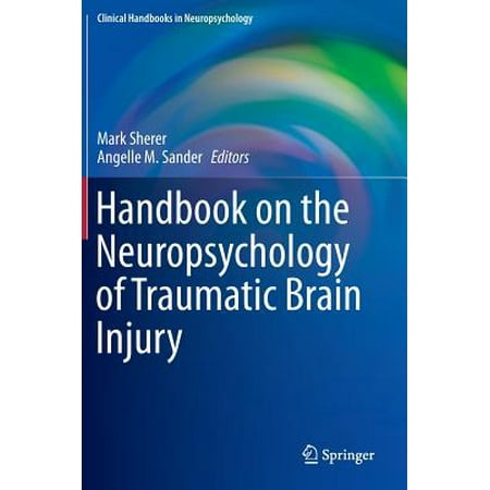 Handbook on the Neuropsychology of Traumatic Brain (Best Schools For Neuropsychology)