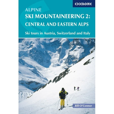 Eastern Axles - Alpine Ski Mountaineering Vol 2 - Central and Eastern Alps - eBook