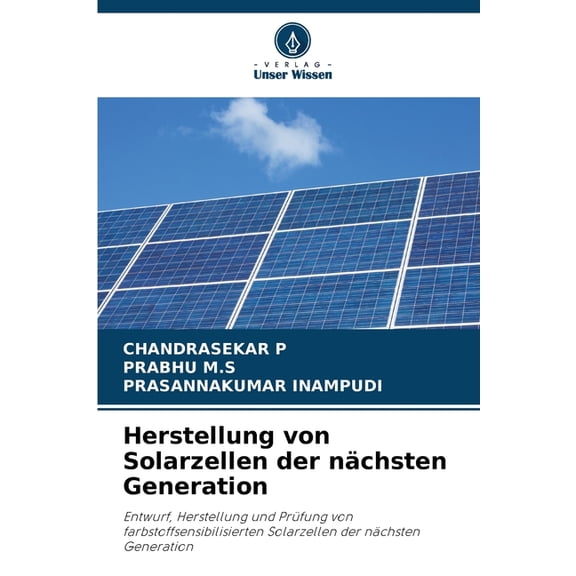 Herstellung von Solarzellen der nächsten Generation, (Paperback)