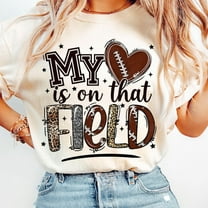 My Heart Is On That Field Football Shirt, Football Mom Shirt, Game Day, Shirt, Retro Football Shirt, Football Season Shirt, Sports Shirt
