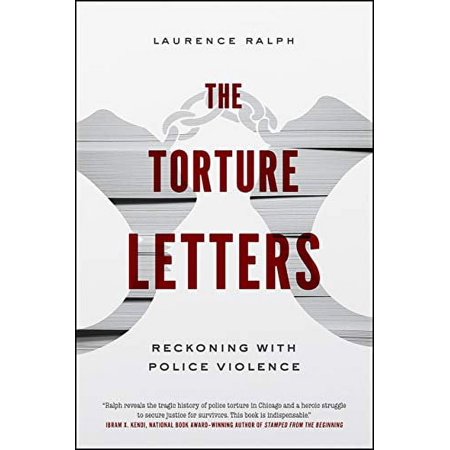 Pre-Owned The Torture Letters : Reckoning with Police Violence (Paperback) 9780226650098