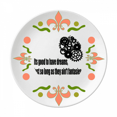 

Dream And Reality Quote Art Deco Fashion Flower Ceramics Plate Tableware Dinner Dish