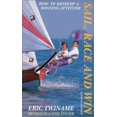 thumbnail image 1 of Pre-Owned Sail, Race and Win: How to Develop a Winning Attitude (Paperback) 0924486538 9780924486531, 1 of 1