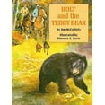 thumbnail image 1 of Pre-Owned Holt and the Teddy Bear (Hardcover) 088289823X 9780882898230, 1 of 1