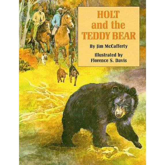 Pre-Owned Holt and the Teddy Bear (Hardcover) 088289823X 9780882898230