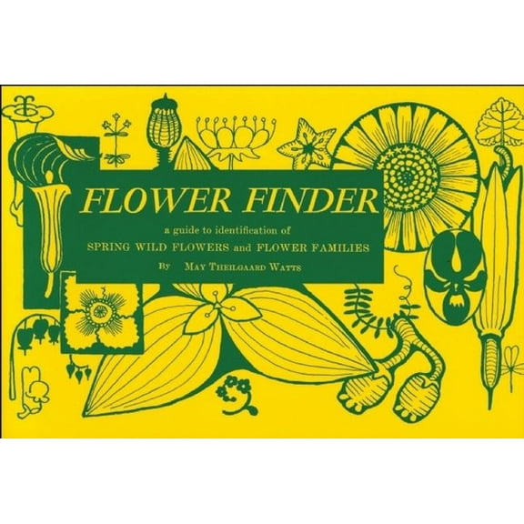 Pre-Owned Flower Finder: A Guide to the Identification of Spring Wild Flowers and Flower Families East of the Rockies and North of the Smokies, (Paperback) 0912550007 9780912550008