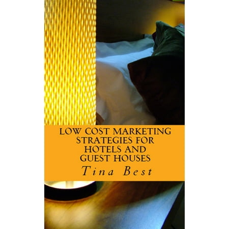 Low Cost Marketing Strategies For Hotels and Guest Houses -