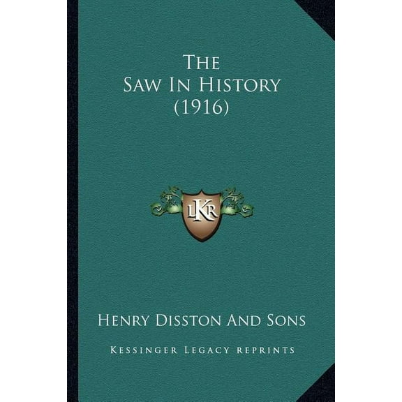 The Saw In History (1916) (Paperback)