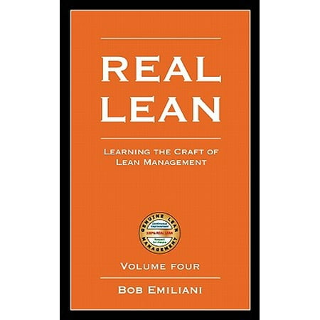 Real Lean Learning The Craft Of Lean Management Volume