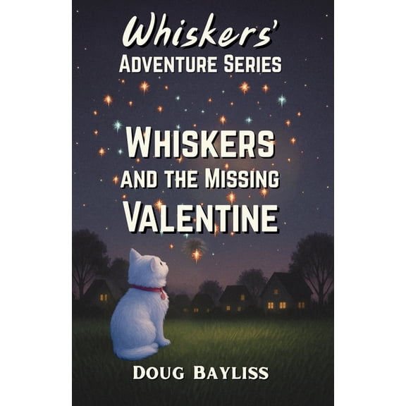 Whiskers and the Lost Valentine, (Paperback)