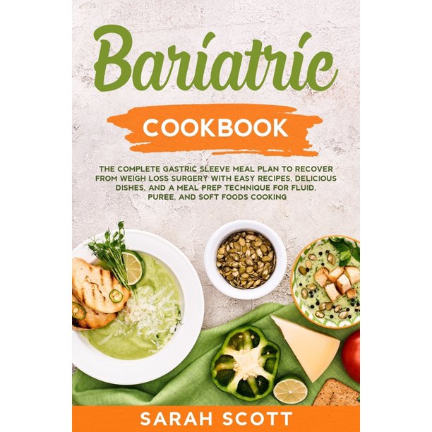 Gastric Sleeve Bariatric Cookbook The Complete Gastric Sleeve Meal