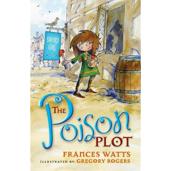 Sword Girl: The Poison Plot (Series #2) (Paperback)