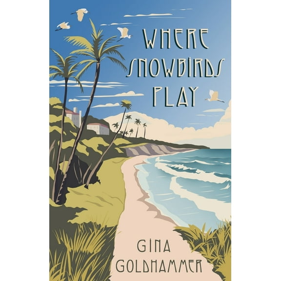 Where Snowbirds Play, (Paperback)