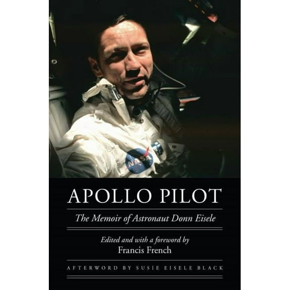 Outward Odyssey: A People's History of S Apollo Pilot: The Memoir of Astronaut Donn Eisele, (Hardcover)