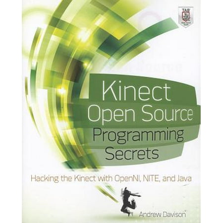 Kinect Open Source Programming Secrets : Hacking the Kinect with OpenNI, NITE, and (Best Open Source Java Ide)