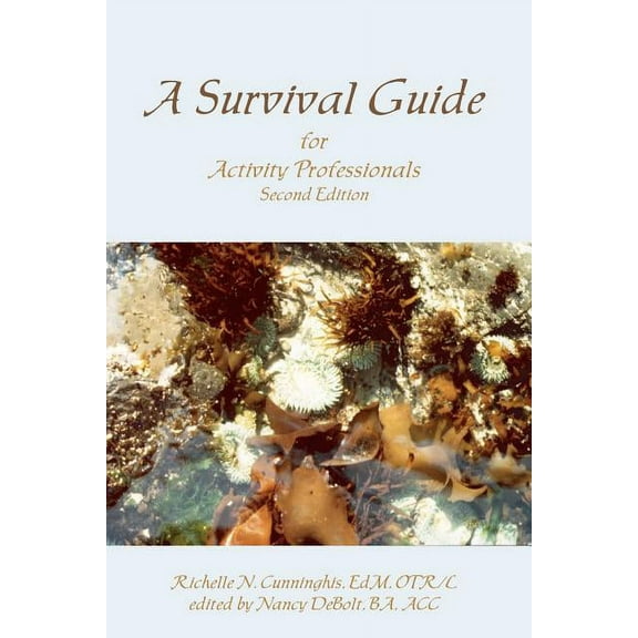 A Survival Guide for Activity Professionals (Paperback)
