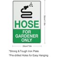 thumbnail image 2 of Hose For Gardener Only Sign Safe Sign, Signs Outdoor, 12 X 8 In, Sign For Home, Business, Driveway Alert, 2 of 6