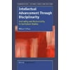 Intellectual Advancement Through Disciplinarity : Verticality and Horizontality in Curriculum Studies, Used [Paperback]
