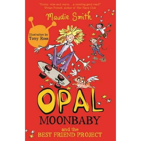 Opal Moonbaby: Opal Moonbaby and the Best Friend Project - (Diy Projects For Best Friends)