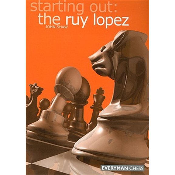 Pre-Owned Starting Out - Everyman Chess: Starting Out: the Ruy Lopez (Edition 1) (Paperback)