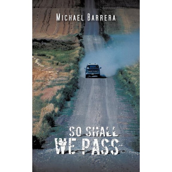 So Shall We Pass, (Paperback)