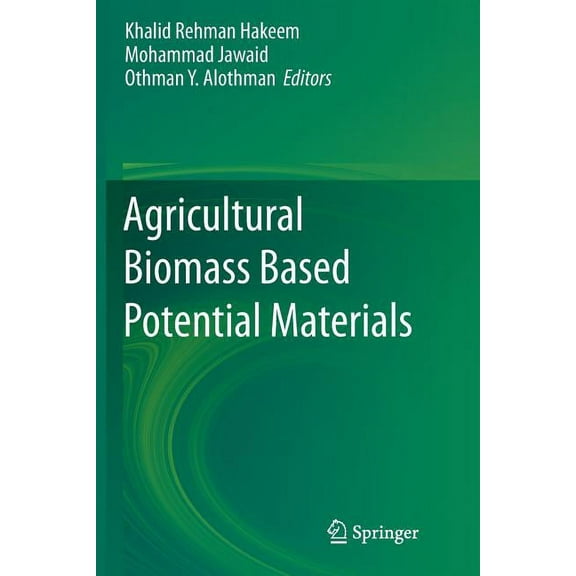 Agricultural Biomass Based Potential Materials, (Paperback)