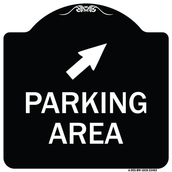 SignMission Designer Series Sign - Parking Area with Upper Right Arrow | Black & White 18" X 18" Heavy-Gauge Aluminum Architectural Sign | Protect Your Business & Municipality | Made in