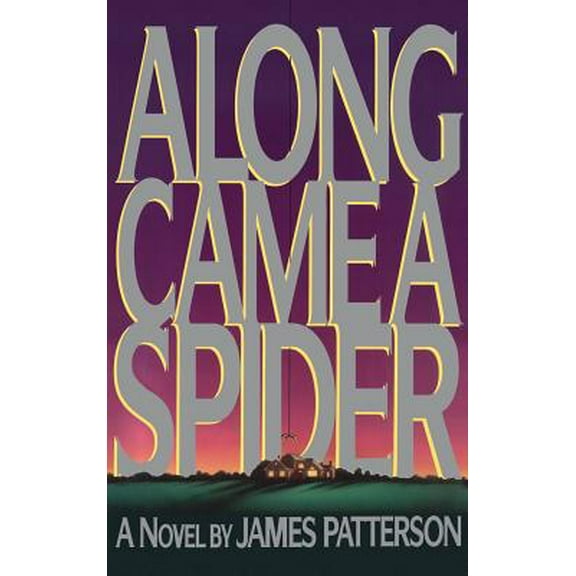 Pre-Owned Along Came a Spider (Hardcover) 0316693642 9780316693646