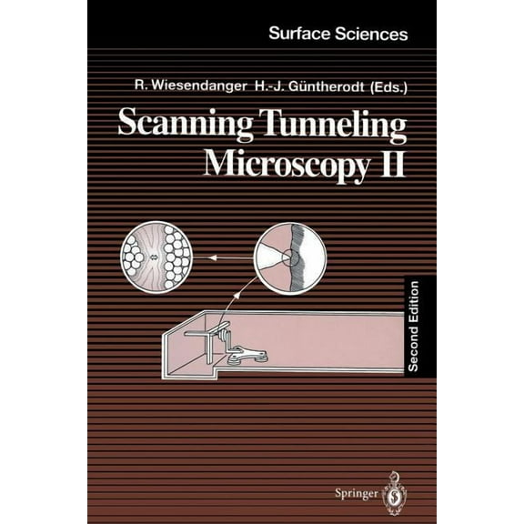 Springer Surface Sciences Scanning Tunneling Microscopy II: Further Applications and Related Scanning Techniques, Book 28, (Paperback)