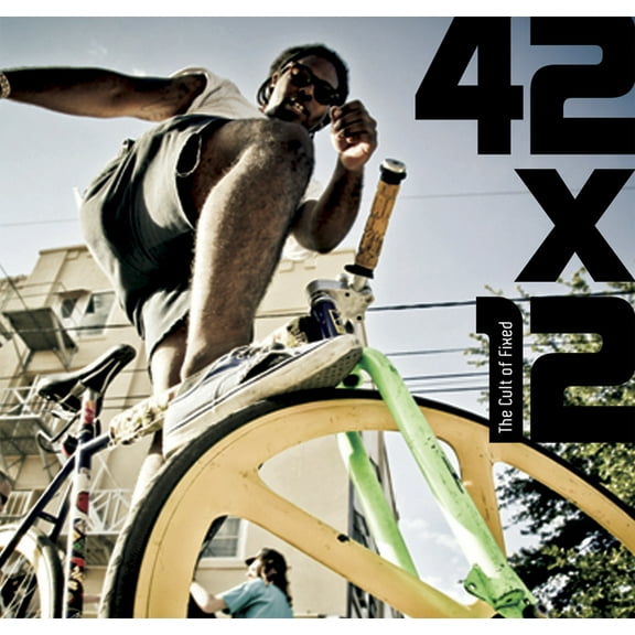 42x12. the Cult of Fixed (Hardcover)