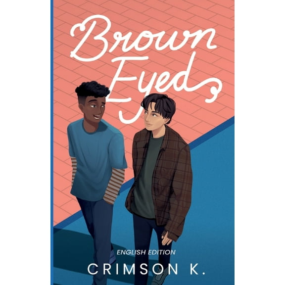 Brown Eyed: A Boys Love Novel, (Paperback)